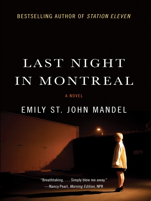 Title details for Last Night in Montreal by Emily St. John Mandel - Available